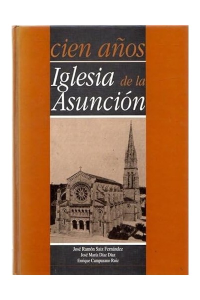 Cien años Iglesia de la Asunción